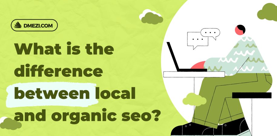 what is the difference between local and organic seo